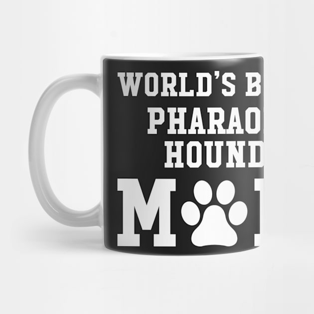 World’s Best Pharaoh Hound Mom by xaviertodd